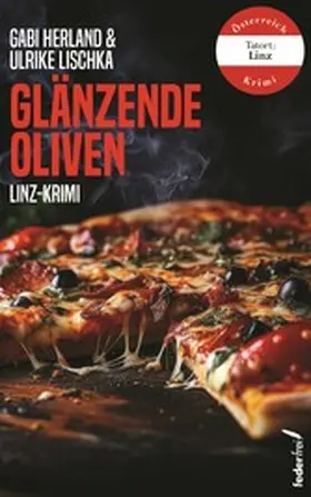 Herland / Lischka |  Glänzende Oliven: Linz-Krimi | eBook | Sack Fachmedien