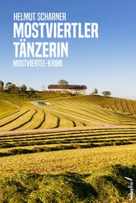 Scharner |  Mostviertler Tänzerin | Buch |  Sack Fachmedien