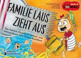 Schweizer / Eder / Georgi |  Familie Laus zieht aus! Das fröhlich illustrierte Vorlese- und Mitmachbuch zum Thema Kopfläuse | Buch |  Sack Fachmedien