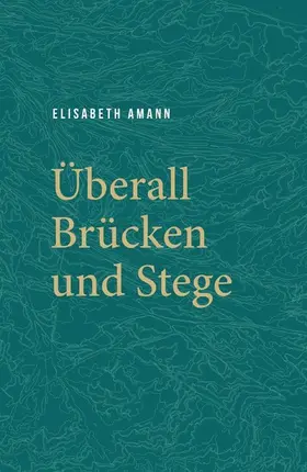Amann |  Überall Brücken und Stege | eBook | Sack Fachmedien