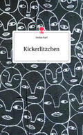 Karl |  Kickerlitzchen. Life is a Story - story.one | Buch |  Sack Fachmedien