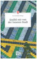 Steiner |  Erzähl mir von der Inneren Stadt. Life is a Story - story.one | Buch |  Sack Fachmedien