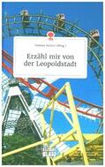 Steiner |  Erzähl mir von der Leopoldstadt. Life is a Story - story.one | Buch |  Sack Fachmedien