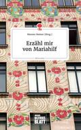 Steiner |  Erzähl mir von Mariahilf. Life is a Story - story.one | Buch |  Sack Fachmedien