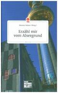 Steiner |  Erzähl mir vom Alsergrund. Life is a Story - story.one | Buch |  Sack Fachmedien