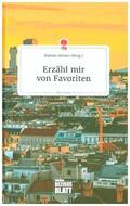 Steiner |  Erzähl mir von Favoriten. Life is a Story - story.one | Buch |  Sack Fachmedien