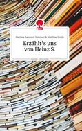 Rammer-Gmeiner / Strolz |  Erzählt's uns von Heinz S. Life is a Story - story.one | Buch |  Sack Fachmedien