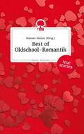 Steiner |  Best of Oldschool-Romantik. Life is a Story - story.one | Buch |  Sack Fachmedien