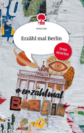 Steiner |  Erzähl mal Berlin. Life is a Story - story.one | Buch |  Sack Fachmedien