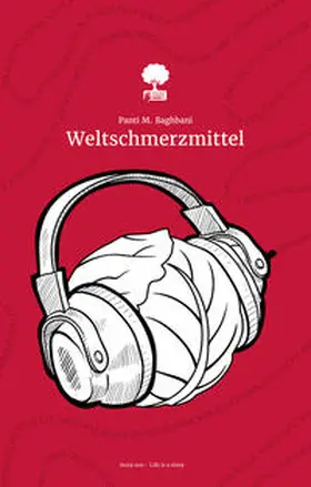 Baghbani |  Weltschmerzmittel | Buch |  Sack Fachmedien