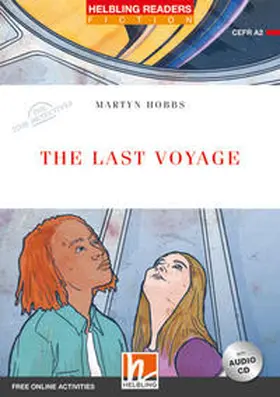 Hobbs |  Helbling Readers Red Series, Level 3 / The Last Voyage | Buch |  Sack Fachmedien