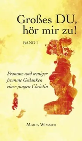 Wimmer / Zeitler |  Großes DU, hör mir zu! | eBook | Sack Fachmedien