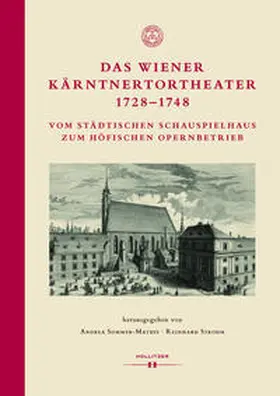 Sommer-Mathis / Strohm | Das Wiener Kärntnertortheater 1728-1748 | Buch | 978-3-99094-039-6 | sack.de