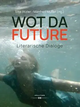 Atzler / Müller |  WOT DA FUTURE | eBook | Sack Fachmedien