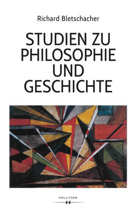 Bletschacher |  Studien zu Philosophie und Geschichte | Buch |  Sack Fachmedien