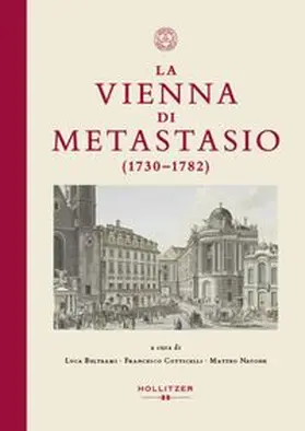 Beltrami / Cotticelli / Navone |  La Vienna di Metastasio (1730–1782) | eBook | Sack Fachmedien