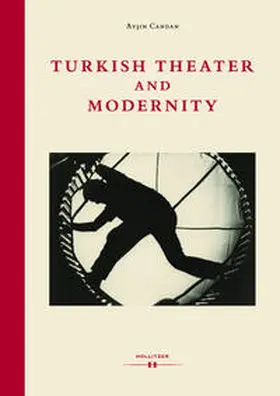 Candan | Theatre and Modernity | Buch | 978-3-99094-137-9 | www.sack.de