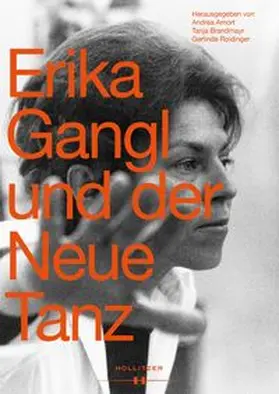Amort / Brandmayr / Roidinger |  Erika Gangl und der Neue Tanz | eBook | Sack Fachmedien