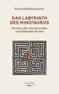 Bletschacher |  Das Labyrinth des Minotaurus | eBook | Sack Fachmedien