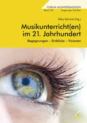Schmid |  Musikunterricht(en) im 21. Jahrhundert | Buch |  Sack Fachmedien