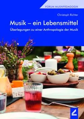 Richter |  Musik – ein Lebensmittel | Buch |  Sack Fachmedien