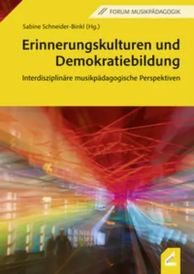 Schneider-Binkl |  Erinnerungskulturen und Demokratiebildung | Buch |  Sack Fachmedien