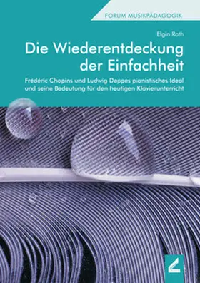 Roth / Sobotzik |  Die Wiederentdeckung der Einfachheit | Buch |  Sack Fachmedien