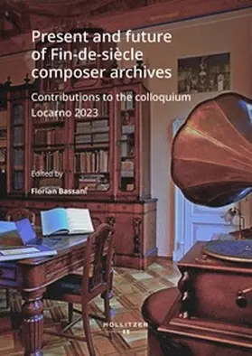 Bassani |  Present and future of Fin-de-siècle composer archives | Buch |  Sack Fachmedien