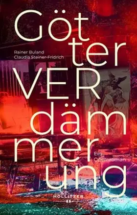 Steiner-Fridrich / Buland |  GötterVERdämmerung | Buch |  Sack Fachmedien