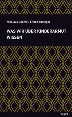 Dimmel / Fenninger |  Was wir über Kinderarmut wissen | Buch |  Sack Fachmedien