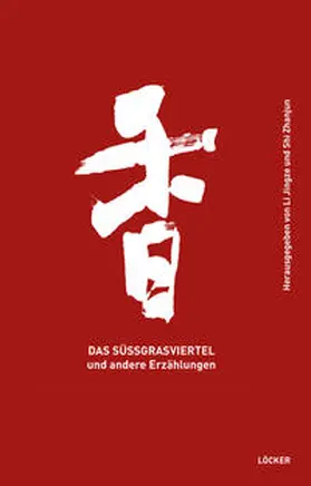 Li / Shi |  Das Süssgrasviertel | Buch |  Sack Fachmedien