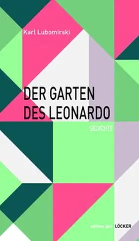 Lubomirski |  Der Garten des Leonardo | Buch |  Sack Fachmedien