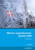 proLIBRIS VerlagsgesmbH |  Wiener Jugendschutzgesetz 2002 | Buch |  Sack Fachmedien