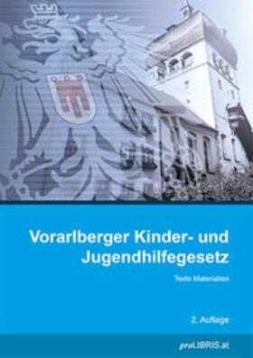 Vorarlberger Kinder- und Jugendhilfegesetz | Buch | 978-3-99099-059-9 | sack.de
