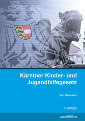 Kärntner Kinder- und Jugendhilfegesetz | Buch | 978-3-99099-106-0 | sack.de