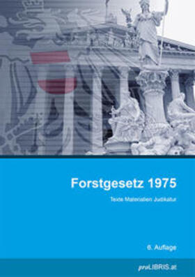 Forstgesetz 1975 | Buch | 978-3-99099-137-4 | sack.de