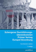 proLIBRIS VerlagsgesmbH |  Schengener Durchführungsübereinkommen / Prümer Vertrag / Europol-Verordnung | Buch |  Sack Fachmedien