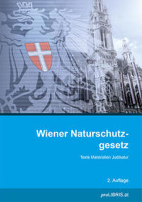 Wiener Naturschutzgesetz | Buch | 978-3-99099-152-7 | sack.de