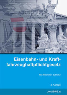 proLIBRIS VerlagsgesmbH | Eisenbahn- und Kraftfahrzeughaftpflichtgesetz | Buch | 978-3-99099-153-4 | sack.de