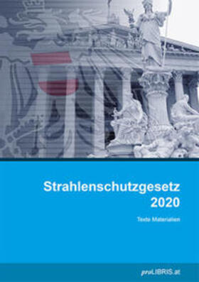 Strahlenschutzgesetz 2020 | Buch | 978-3-99099-193-0 | sack.de
