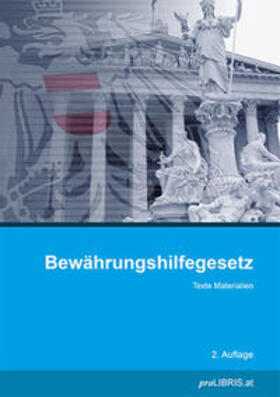 Bewährungshilfegesetz | Buch | 978-3-99099-209-8 | sack.de