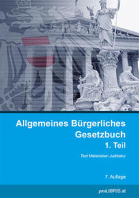 Allgemeines Bürgerliches Gesetzbuch 1. Teil | Buch | 978-3-99099-239-5 | sack.de