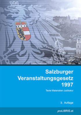 Salzburger Veranstaltungsgesetz 1997 | Buch | 978-3-99099-256-2 | sack.de