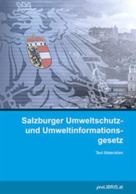 Umweltschutz- und Umweltinformationsgesetz | Buch | 978-3-99099-259-3 | sack.de