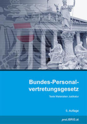 Bundes-Personalvertretungsgesetz | Buch | 978-3-99099-272-2 | sack.de
