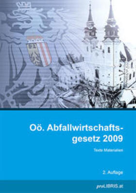 proLIBRIS VerlagsgesmbH | Oö. Abfallwirtschaftsgesetz 2009 | Buch | 978-3-99099-310-1 | sack.de