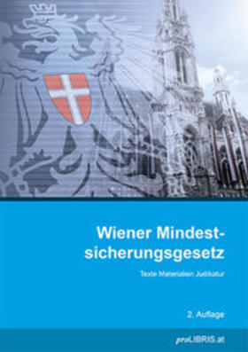Wiener Mindestsicherungsgesetz | Buch | 978-3-99099-314-9 | sack.de