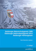 proLIBRIS VerlagsgesmbH |  Salzburger Naturschutzgesetz 1999 / Salzburger Nationalparkgesetz 2014 / Salzburger Höhlengesetz | Buch |  Sack Fachmedien
