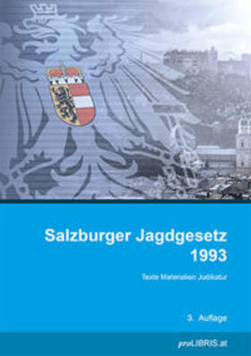proLIBRIS VerlagsgesmbH |  Salzburger Jagdgesetz 1993 | Buch |  Sack Fachmedien