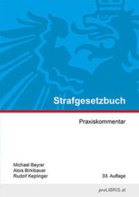Beyrer / Birklbauer / Keplinger | Strafgesetzbuch | Buch | 978-3-99099-616-4 | sack.de